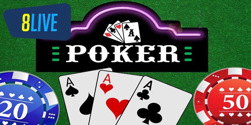 cách chơi Poker 8LIVE