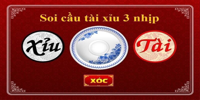 Cách bắt cầu 3 nhịp trong tài xỉu