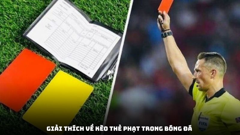Chiến thuật phù hợp khi chơi kèo thẻ phạt