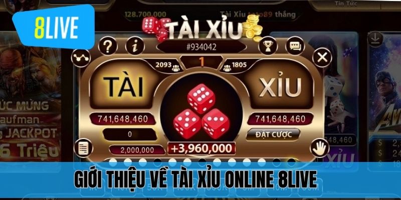 Giới thiệu về tài xỉu online 8LIVE